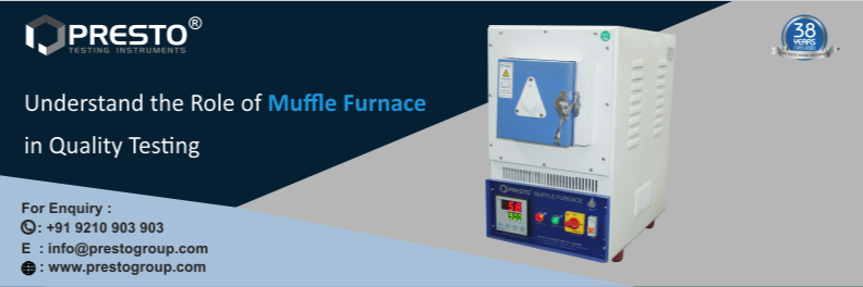 Understand the Role of Muffle Furnace in Quality Testing